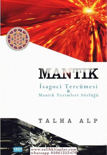 Mantık İsagoci Tercümesi Mantık Terimleri Sözlüğü Hakan Talha Alp