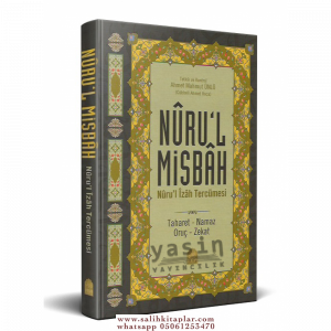 Nurul Misbah Nurul İzah Toplu Tercümesi (Takriz Cübbeli Ahmet Hoca) Nurul Misbah Nurul İzah Toplu Tercümesi (Takriz Cübbeli Ahmet Hoca)