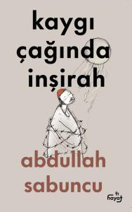 Kaygı Çağında İnşirah