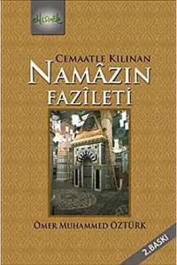 Cemaatle Kılınan Namazın Fazîleti (Cep Boy)