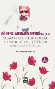 Gönenli Mehmet Efendi'den Dualar Salavat-ı Şerifeler ve Zikirler