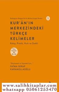 Kuranın Merkezindeki Türkçe Kelimeler 1 Kuranın Merkezindeki Türkçe Kelimeler 1