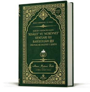 Risalet ve Nübüvvet Sıfatları ile Rasulullaha Okunacak Salavatı Şerife