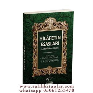 Hilâfetin Esasları İslâm'da İmâmet-i Kübrâ Hilâfetin Esasları İslâm'da İmâmet-i Kübrâ