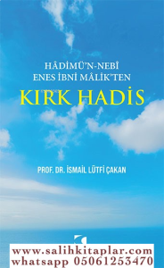 Hadimün Nebi Enes İbni Malikten Kırk Hadis Hadimün Nebi Enes İbni Malikten Kırk Hadis
