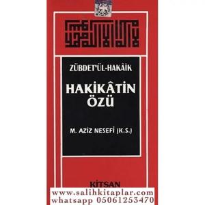 HAKİKATİN ÖZÜ (ZÜBDET'ÜL HAKAİK) HAKİKATİN ÖZÜ (ZÜBDET'ÜL HAKAİK)