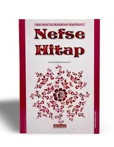 Mü'min'in Kendine Nasihati Nefse Hitap Mü'min'in Kendine Nasihati Nefse Hitap