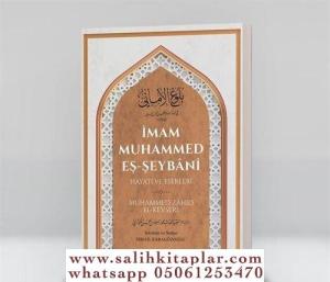 İmam Muhammed Eş-Şeybanî Hayatı Ve Eserleri İmam Muhammed Eş-Şeybanî Hayatı Ve Eserleri