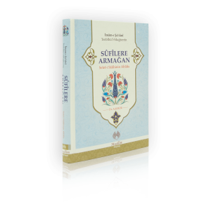 Sufilere Armağan | Selefi Salihinin Ahlakı