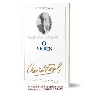 O ve Ben | Necip Fazıl Kısakürek