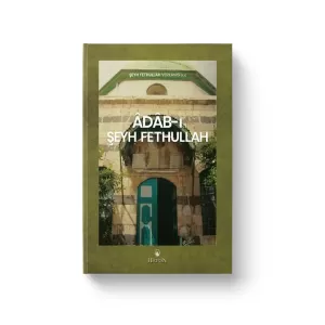 Adabı Şeyh Fethullah  | Şeyh Fethullah