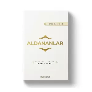 Aldananlar | İhyau Ulumiddin Aldananlar | İhyau Ulumiddin