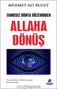 Tanrısız Dünya Düzeninden Allaha Dönüş Tanrısız Dünya Düzeninden Allaha Dönüş
