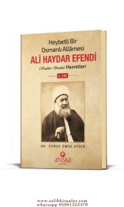 Heybetli Bir Osmanlı Allamesi Ali Haydar Efendi Hazretleri 1. Cilt