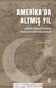 Amerika’da Altmış Yıl Amerika’da Altmış Yıl