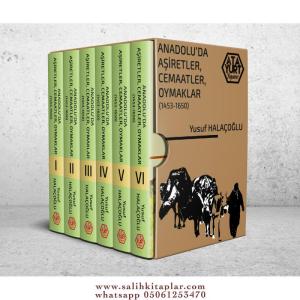 Anadoluda Aşiretler  Cemaatler Oymaklar (1453-1650) ( 6 Cilt Takım)