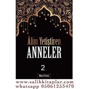Alim Yetiştiren Anneler 2