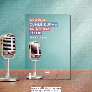 Arapça Cümle Kurma Alıştırma Kitabı Arapça Cümle Kurma Alıştırma Kitabı