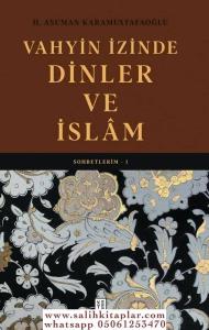 Vahyin İzinde Dinler ve İslam Vahyin İzinde Dinler ve İslam