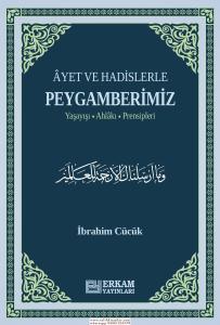 Ayet ve Hadislerle Peygamberimiz Ayet ve Hadislerle Peygamberimiz
