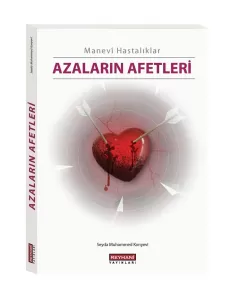 Manevi Hastalıklar Azaların Afetleri Manevi Hastalıklar Azaların Afetleri