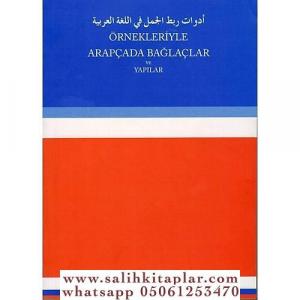 Örnekleriyle Arapçada Bağlaçlar ve Yapılar Örnekleriyle Arapçada Bağlaçlar ve Yapılar