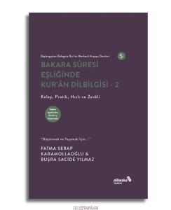 Bakara Süresi Eşliğinde Kuran Dilbilgisi 2 Bakara Süresi Eşliğinde Kuran Dilbilgisi 2