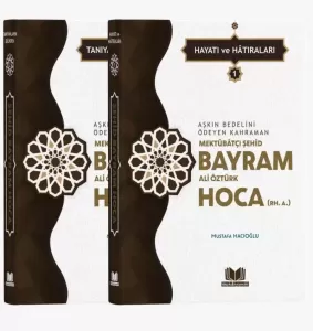 Şehid Bayram Hoca Hayatı Hatıraları 2 Cilt Takım Şehid Bayram Hoca Hayatı Hatıraları 2 Cilt Takım