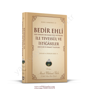 Bedir Ehli İle Tevessül ve İstiğaseler | Ahmet Mahmut Ünlü Bedir Ehli İle Tevessül ve İstiğaseler | Ahmet Mahmut Ünlü