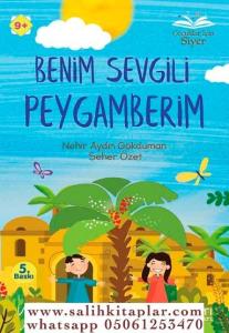 Benim Sevgili Peygamberim - Nehir Aydın Gökduman  Seher Özet Benim Sevgili Peygamberim - Nehir Aydın Gökduman  Seher Özet