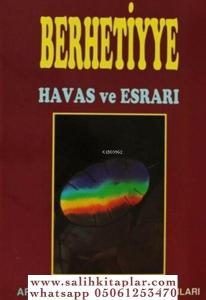 Berhetiyye Havas Ve Esrarı Berhetiyye Havas Ve Esrarı
