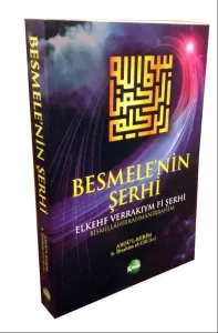 BESMELE'NİN ŞERHİ BESMELE'NİN ŞERHİ