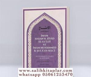 İmam Hasan B. Ziyad El-Lu'luî ve İmam Muhammed B. Şuca' Es-Selcî İmam Hasan B. Ziyad El-Lu'luî ve İmam Muhammed B. Şuca' Es-Selcî