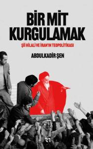 Bir Mit Kurgulamak - Şii Hilali