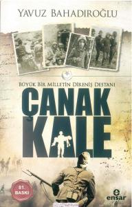 Büyük Bir Milletin Direniş Destanı Çanakkale Büyük Bir Milletin Direniş Destanı Çanakkale