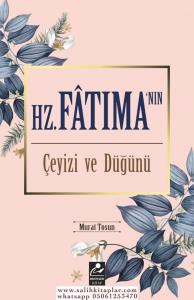 Hz. Fatıma'nın Çeyizi ve Düğünü