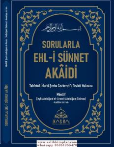 Sorularla Ehli Sünnet Akaidi - Tuhfetul Murid Şerhu Cevheratil Tevhid