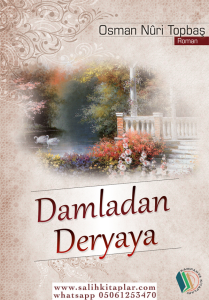 Damladan Deryaya- Dünya ve Ahiret Damladan Deryaya- Dünya ve Ahiret