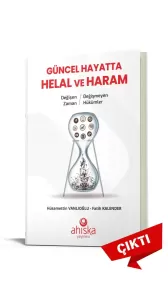 Değişen Zaman Değişmeyen Hükümler Güncel Hayatta Helal ve Haram Değişen Zaman Değişmeyen Hükümler Güncel Hayatta Helal ve Haram