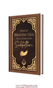 Denizlili İbrahim Uslu Hocaefendinin Sohbetleri Denizlili İbrahim Uslu Hocaefendinin Sohbetleri
