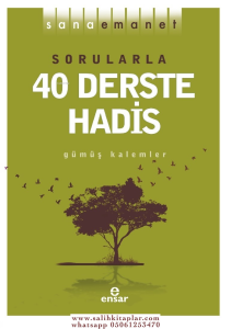 Sana Emanet - Sorularla 40 Derste Hadis