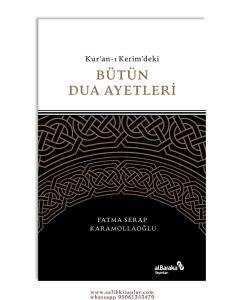 Kuranı Kerimdeki Bütün Dua Ayetleri Kuranı Kerimdeki Bütün Dua Ayetleri