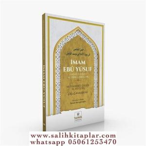 İmam Ebu Yusuf Hayatı   Eserleri ve Fıkhi Görüşleri İmam Ebu Yusuf Hayatı   Eserleri ve Fıkhi Görüşleri