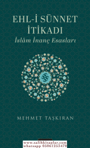 Ehli Sünnet İtikadı  İslam İnanç Esasları