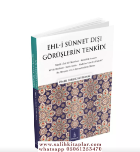 Ehli Sünnet Dışı Görüşlerin Tenkidi