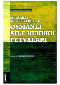 Müşahhas Meselelere Dair Osmanlı Aile Hukuku Fetvaları