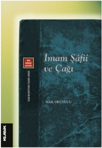 İmam Şafiî ve Çağı