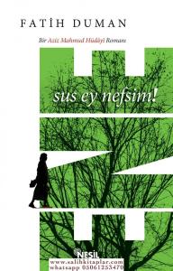 Ene Sus Ey Nefsim! Ene Sus Ey Nefsim!