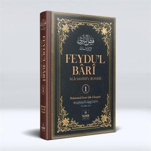 Feydul Bari ala Sahihil Buhari 1. Cilt