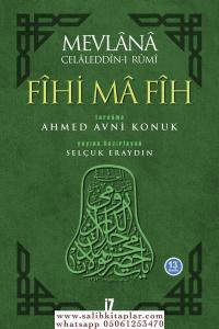 Fihi Ma Fih Mevlana Celaleddin Rumi Fihi Ma Fih Mevlana Celaleddin Rumi
